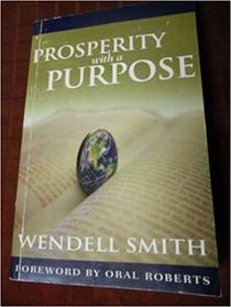 Prosperity with a Purpose (Supernatural Resources for Belivers to Change Their World)