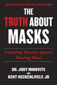 The Truth About Masks: Exploring Theories Against Wearing Them