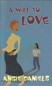A Will To Love (Indigo: Sensuous Love Stories)