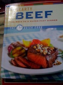 Hearty Beef: 100 Ways To A Super-fast Dinner (Quick Cook)
