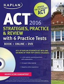 Kaplan ACT 2016 6 Practice Tests with 12 Expert Video Tutorials: Book + Online + DVD (Kaplan Test Prep)