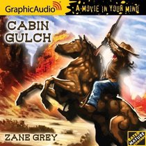 Cabin Gulch Graphic Audio, A Movie in Your Mind