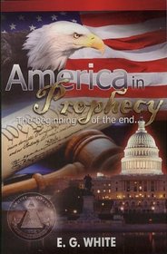 America in Prophecy - The beginning of the end - Book Two