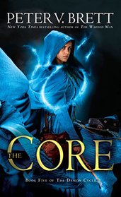 The Core (Demon Cycle, Bk 5)