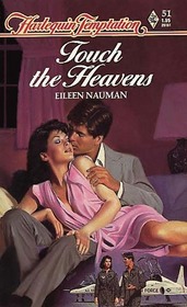 Touch the Heavens (Harlequin Temptation, No 51)