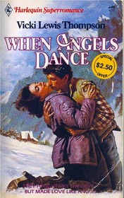 When Angels Dance (Harlequin Superromance, No 151)