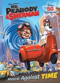 Race Against Time (Mr. Peabody & Sherman) (Super Color with Stickers)