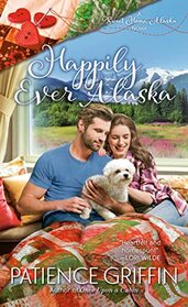 Happily Ever Alaska (Sweet Home, Alaska)