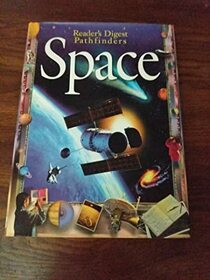 Space (Reader's Digest Pathfinders)