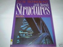 Gcse Technology: Structures with Materials (Gcse Technology)