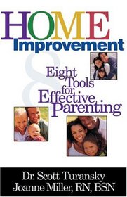 Home Improvement: 8 Tools For Effective Parenting