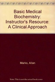 Marks' Basic Medical Biochemistry, Second Edition Image Bank