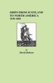 Ships from Scotland to North America: 1830-1860