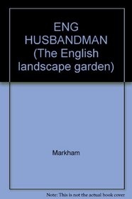 ENG HUSBANDMAN (The English landscape garden)