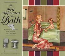 The Well-Appointed Bath: Authentic Plans and Fixtures from the 1900's (Landmark Reprint Series)