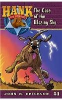 The Case of the Blazing Sky (Hank the Cowdog (Quality))