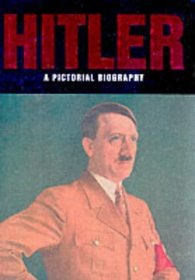Hitler: A Pictorial History