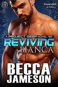 Reviving Bianca (Project DEEP)