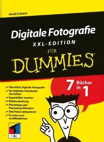 Digitale Fotografie Fur Dummies, XXL-Edition (German Edition)