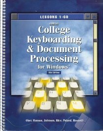 Gregg College Keyboarding and Document Processing for Windows: Lessons 1-60