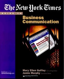 The New York Times Guide to Business Communication (New York Times Guides)