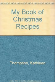 My Book of Christmas Recipes