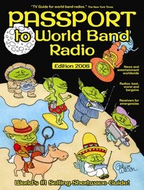 Passport to World Band Radio, New 2006 Edition (Passport to World Band Radio)