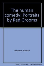 The human comedy: Portraits by Red Grooms