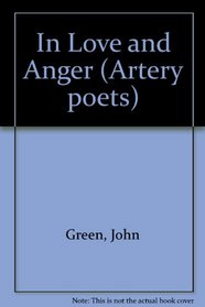 In Love and Anger (Artery poets)