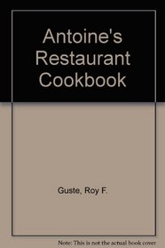 Antoine's Restaurant Cookbook