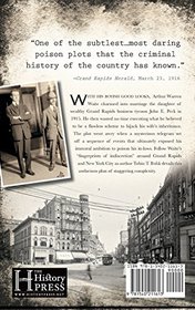 Poisoning the Pecks of Grand Rapids: The Scandalous 1916 Murder Plot