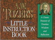 Tozer's Little Instruction Book (The Christian Classics Series)