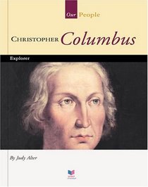 Christopher Columbus: Explorer (Spirit of America Our People)