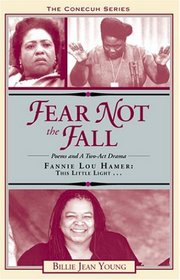 Fear Not the Fall: Fannie Lou Hamer: This Little Light (Conecuh)