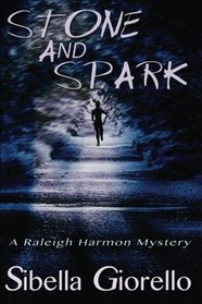 Stone and Spark: The Raleigh Harmon Series
