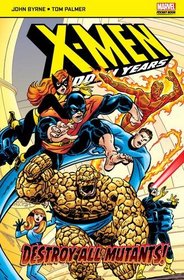Destroy All Mutants (X Men)
