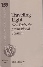 Worldwatch Paper #159: Traveling Light: New Paths for International Tourism