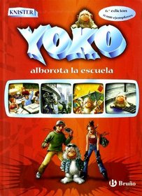 Yoko alborota la escuela / Yoko Stir Up the School (Spanish Edition)