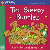 Ten Sleepy Bunnies (Practical Parenting)