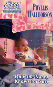 Only the Nanny Knows for Sure (Born in the USA: Massachusetts, No 21)