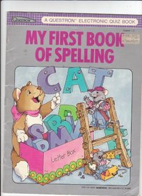 My First Book of Spelling (Questron Electronic Books)/Grades 1-3