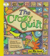 The Crazy Quilt (Invitations to Literacy)