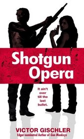 Shotgun Opera