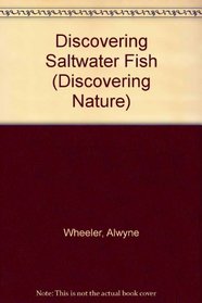 Discovering Saltwater Fish (Discovering Nature)