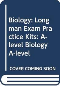 Longman A-level Study Guide: Biology (Longman A-Level Study Guides)