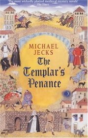 The Templar's Penance (The Medieval West Country, Bk 15)