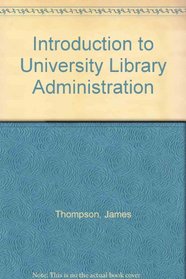 Introduction to University Library Administration