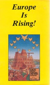 Europe is Rising!
