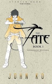 The Fate: Book 1: Tournament Wysteria (Volume 1)