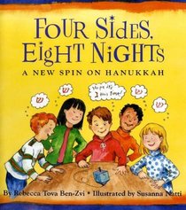 Four Sides, Eight Nights: A New Spin On Hanukkah (Turtleback School & Library Binding Edition)